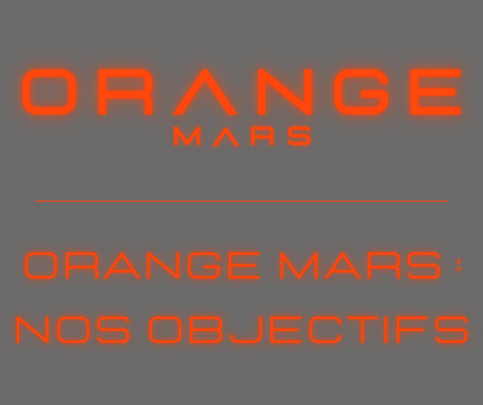 Les objectifs de la marque steetwear ORANGE MARS